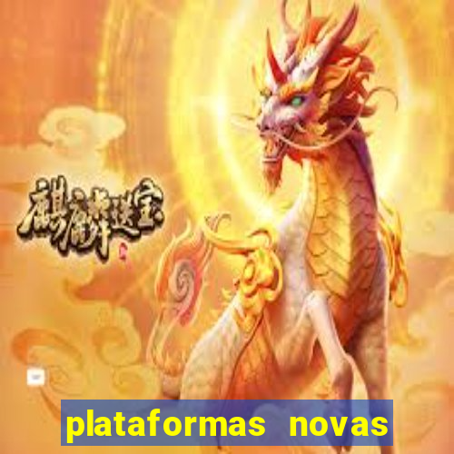 plataformas novas da bet